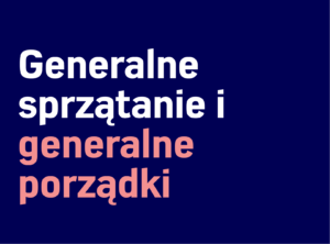 Biały tekst na ciemnoniebieskim tle brzmi „Generalne sprzątanie i”, a tekst w kolorze brzoskwiniowym brzmi „generalne porządki”, co w języku polskim oznacza „ogólne sprzątanie i ogólne sprzątanie”. Idealny dla Firmy sprzątającej oferującej Sprzątanie domów lub Sprzątanie biur.