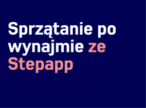 Granatowe tło z biało-różowym tekstem: „Sprzątanie po wynajmie ze Stepapp – Twoja firma sprzątająca.