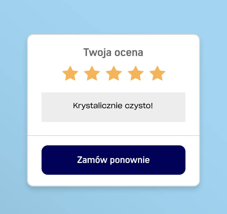 Karta ocen na stronie głównej zawiera polski tekst na jasnoniebieskim tle. Wyświetla pięć złotych gwiazdek z napisem „Twoja ocena”, a następnie „Krystalicznie czysto!” pod spodem, wraz z ciemnoniebieskim przyciskiem „Zamów ponownie”, idealnie przygotowanym do interakcji z użytkownikiem.